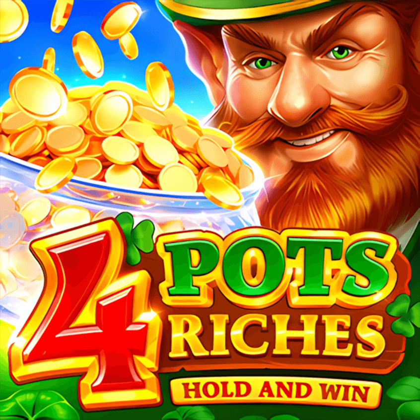 4 Pots Riches: Hold and Win